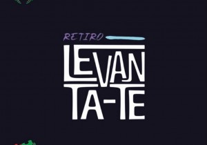 LEVANTA-TE