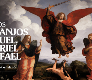 Hoje a Igreja celebra os santos arcanjos Miguel, Gabriel e Rafael