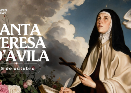 Hoje é celebrada santa Teresa DÁvila, doutora da Igreja