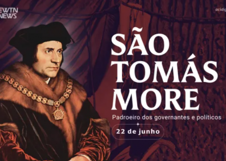 Hoje é festa de são Tomás More, padroeiro dos governantes e políticos