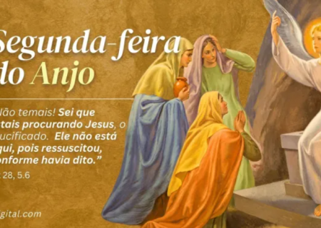 Hoje a Igreja Católica celebra a Segunda-feira do Anjo