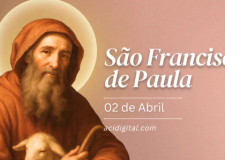 Hoje é celebrado são Francisco de Paula