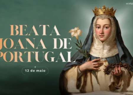 Hoje é dia da beata Joana de Portugal